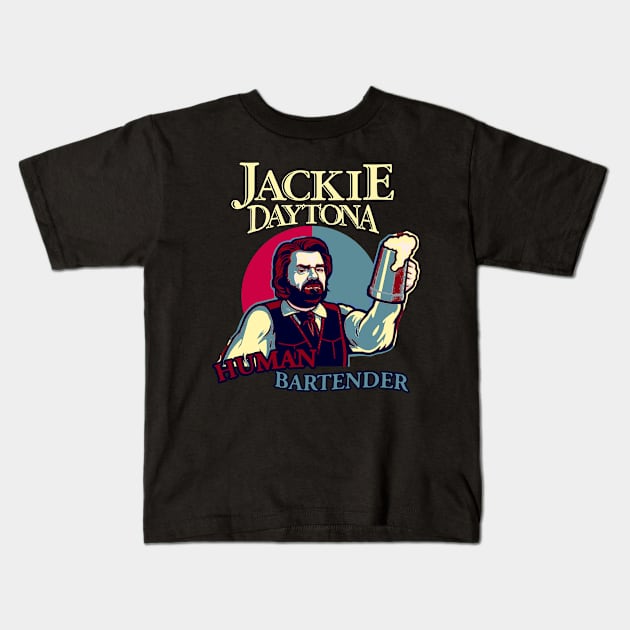 Jackie Daytona Human Bartender Kids T-Shirt by AxLSTORE